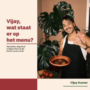 Kookboek – Vijay, wat staat er op het menu vandaag?